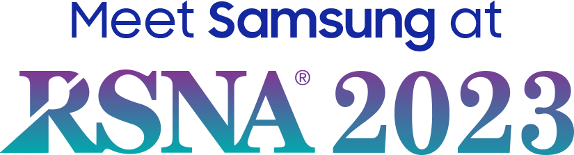 Meet Samsung at RSNA 2023