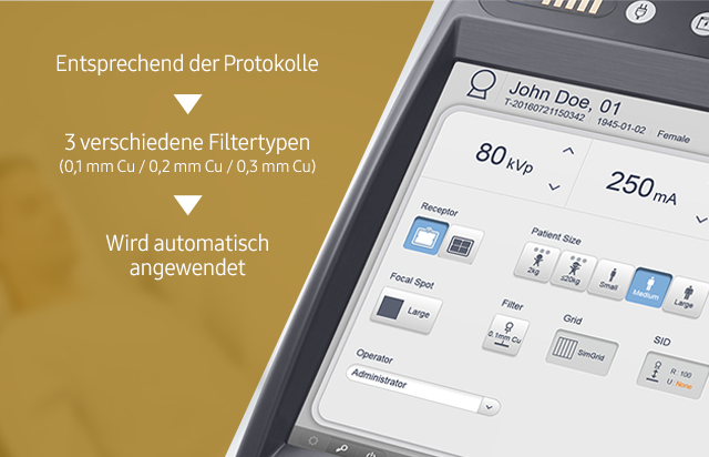 In das digitale Röntgensystem GM85 ist ein Filter mit Voreinstellungen von drei verschiedenen Filtern integriert.
